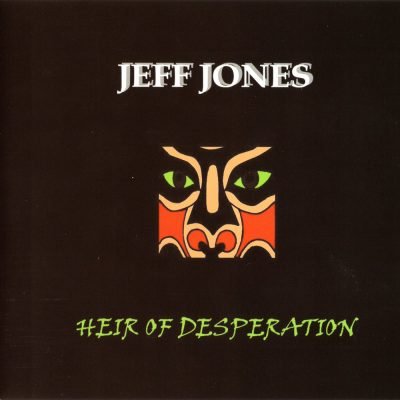 Heir Of Desperation EP - Jeff Jones