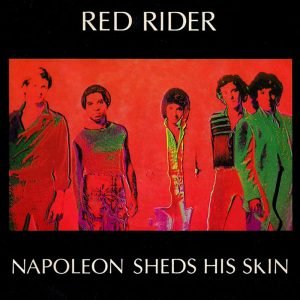 Napoleon Sheds His Skin - Red Rider